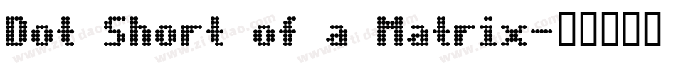 Dot Short of a Matrix字体转换